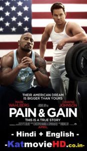 18+ Pain and Gain 2013 1080p 720p BluRay Hindi English Dual Audio x264 2.2GB – 1GB [First on Net]