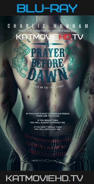 Download A Prayer Before Dawn (2017) Bluray 720p English x264 Full Movie on KatmovieHD