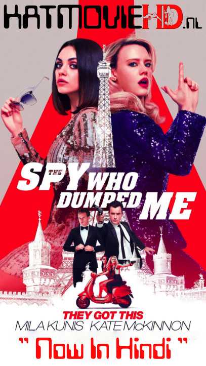 The Spy Who Dumped Me (2018) Hindi Blu-Ray 720p & 480p Dual Audio [हिंदी Dubbed & English]