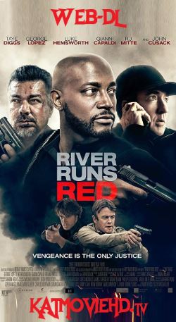 River Runs Red (2018) Web-DL 720p English x264 Full Movie