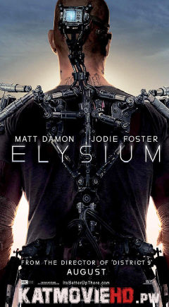 Elysium 2013 Hindi Dual Audio BRRip 480p 720p 1080p  [हिंदी  + Eng] x264 Full Movie