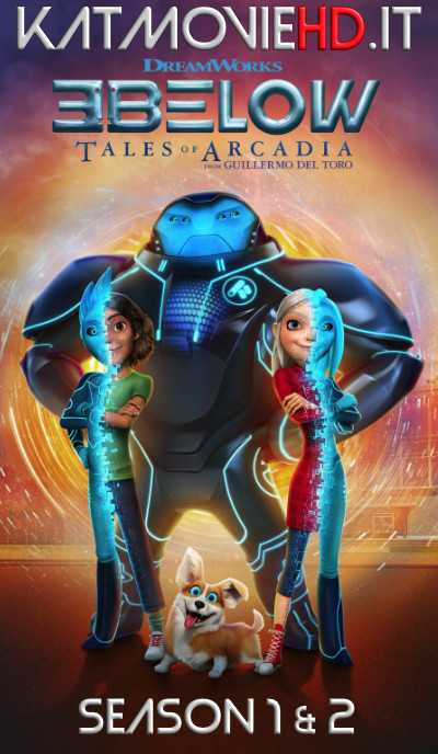 3Below: Tales of Arcadia (Season 1 & 2) Complete 720p Web-DL | Netflix Series