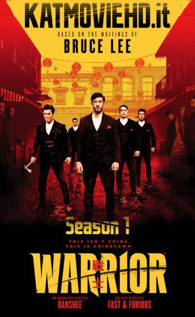 Warrior S01 (2019) Season 1 Complete 720p Web-DL All Episodes | TV Series [18+]