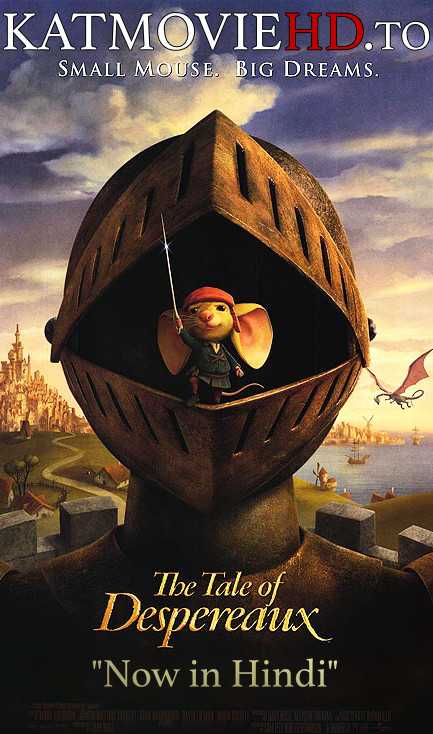 The Tale of Despereaux (2008) BRRip 720p & 480p [Hindi + English] Dual Audio