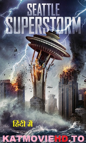 Seattle Superstorm (2012) 720p 480p HD BluRay x264 {Dual Audio} [Hindi 2.0 + English] Full Movie