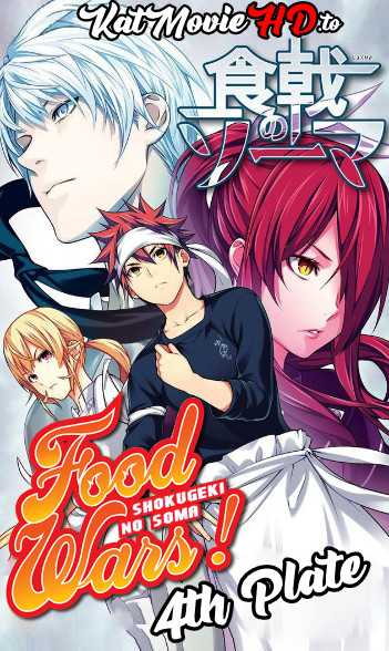 Food Wars! S04 [English Subbed] 720p HD (Shokugeki no Soma: Season 4) [Episodes 2 Added]