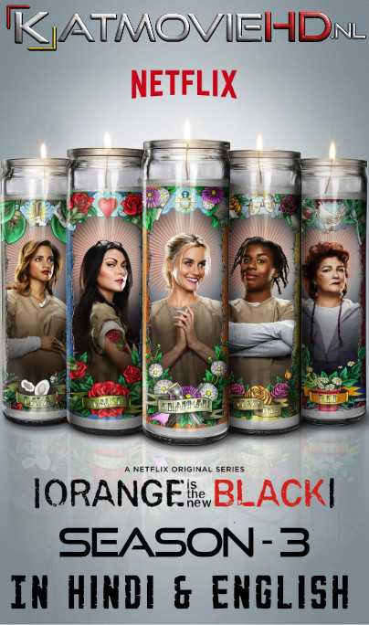 [18+] Orange Is the New Black: Season 3 Complete [ In Hindi – English ] Dual Audio  | BluRay [480p / 720p]