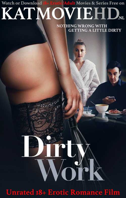 [18+] Dirty Work (2018) Unrated BluRay 480p & 720p English Subs [Erotic Thriller Movie]