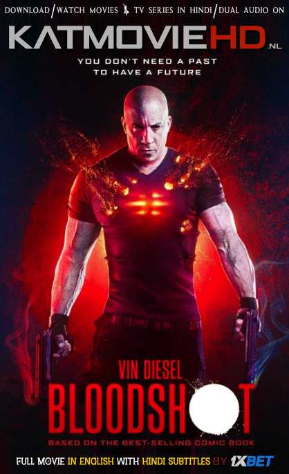 Bloodshot (2020) Full Movie in Hindi Dubbed (Dual Audio) [Web-DL 480p 720p & 1080p (FHD)]