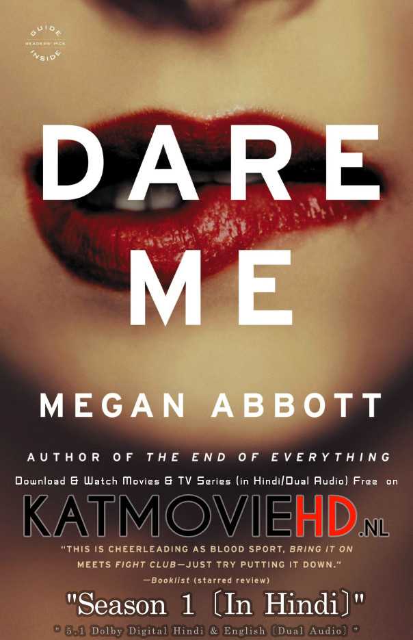 [18+] Dare Me (Season 1) [Hindi 5.1 DD] Dual Audio | All Episodes 1-10 | WEB-DL 480p & 720p | Web Series