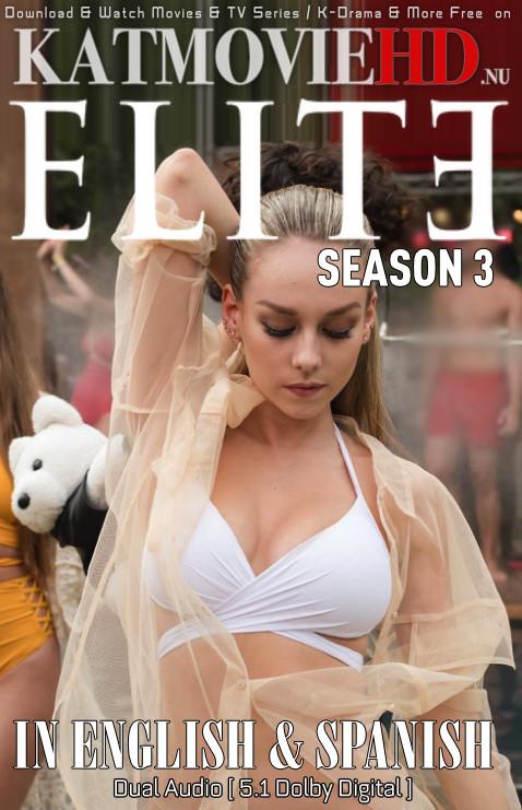 Elite (Season 3) [English Dubbed + Spanish ] Dual Audio (ESubs) | S03 All Episodes 1-8 | WEB-DL 720p HEVC