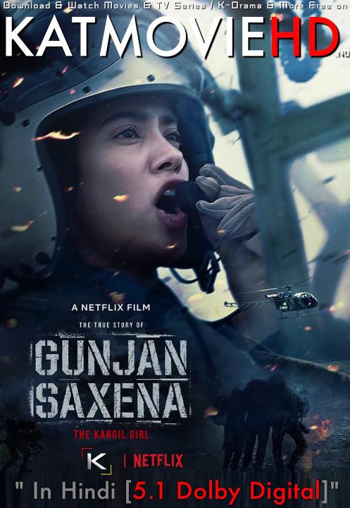 Gunjan Saxena: The Kargil Girl (2020) [Hindi + English] DD5.1 Web-DL 480p 720p 1080p | Full Movie | Netflix Bollywood Film