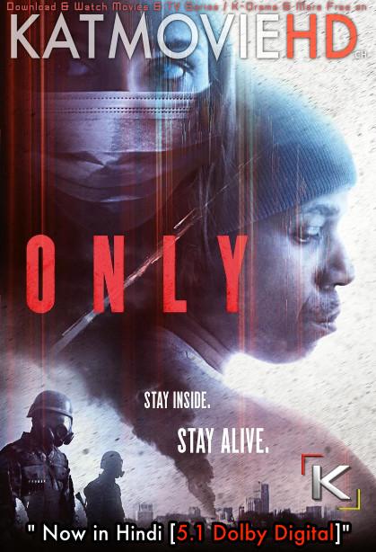 Only (2019) Dual Audio [Hindi Dubbed DD 5.1 + English] Blu-Ray 1080p 720p 480p [HD]