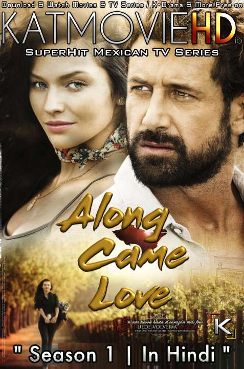 Along Came Love: Season 1 (Hindi Dubbed) 720p Web-DL [Episodes 1-12 Added ] Mexican TV Series