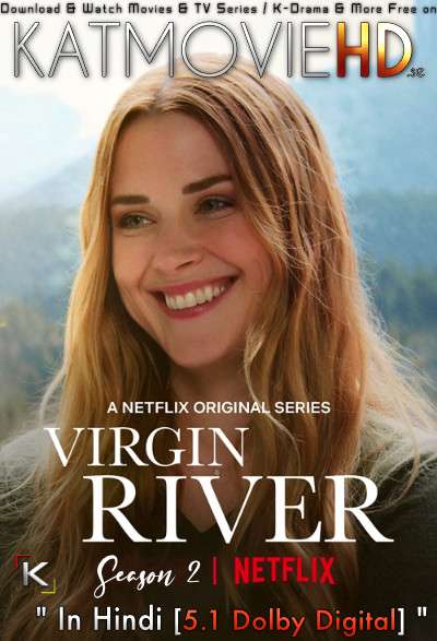 Virgin River (Season 2) Hindi (5.1 DD) [Dual Audio] | WEB-DL 1080p 720p 480p [NF TV Series]