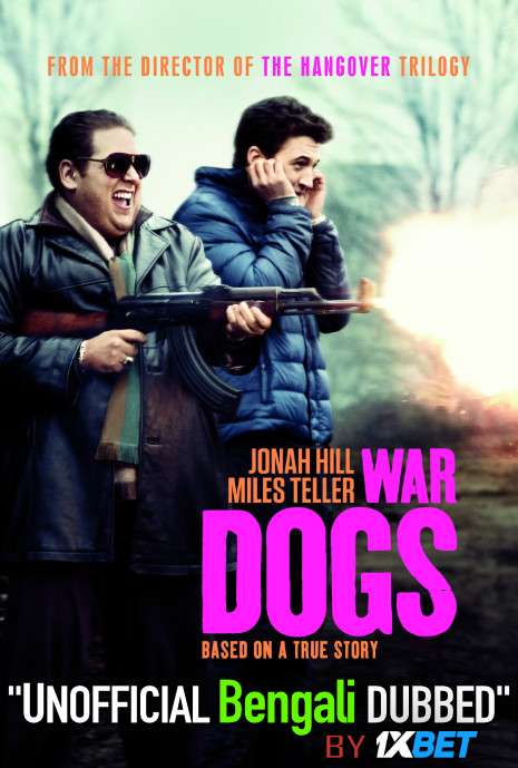 War Dogs (2016) Bengali Dubbed (Unofficial VO) BluRay 720p [Full Movie] 1XBET